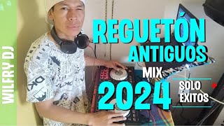 REGUETÓN ANTÍGUOS MIX 2024 (wilfry dj)