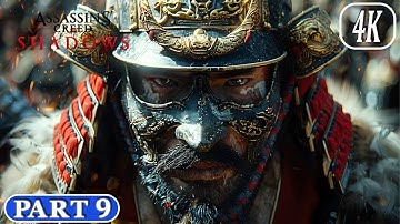ASSASSINS CREED SHADOWS Gameplay Walkthrough Part 9 FULL GAME [4K 60fps PC] ULTRA - No Commentary