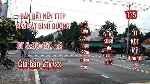 (135) Bán đất nền Bến Cát Bình Dương KĐT Mỹ Phước 3 -DT 5x30=159 m2, giá bán 2tyxx