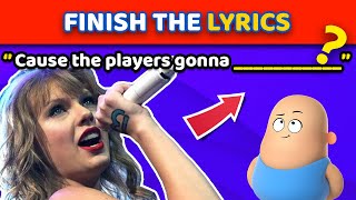 Finish the Lyrics | Taylor Swift 👱🏻‍♀️ 🎵 | Only for REAL SWIFTIES