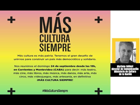 Mariano Addesi–Director de Comunicación Min. de Cultura de la Nación sobre "Más cultura siempre"
