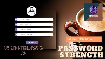 Password Strength Website Make || Using Html,Css & Js Script || Code With Dev Dholakiya