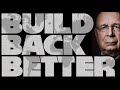 Build Back Better Compilation