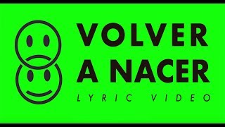 LEAD - Volver A Nacer (Lyric Video) chords