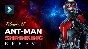 How Ant-Man Shrinks | The Incredible Ant-Man Shrinking Effect  @FilmoraWondershare​