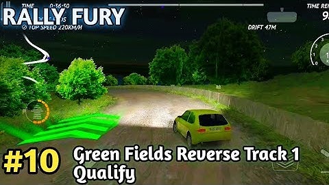 Rally Fury Green Fields Reverse Track 1 Qualify For The Race | Rally Fury Taipan Car Draving #10