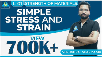 Strength of Materials | Module 1 | Simple Stress and Strain (Lecture 1)