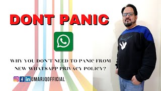 Why You Don't Need to Panic from New Whatsapp Privacy Policy
