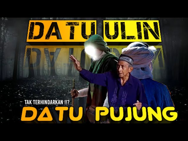 MENEGANGKAN,INILAH YANG MEREKA LAKUKAN ⁉️ PERTEMUAN DUA TOKOH SAKTI DATU ULIN DAN DATU PUJUNG class=