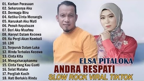 Korban Perasaan, Seharusnya Aku Andra Respati Feat Elsa Pitaloka (Full Album Terbaik 2023 Populer)