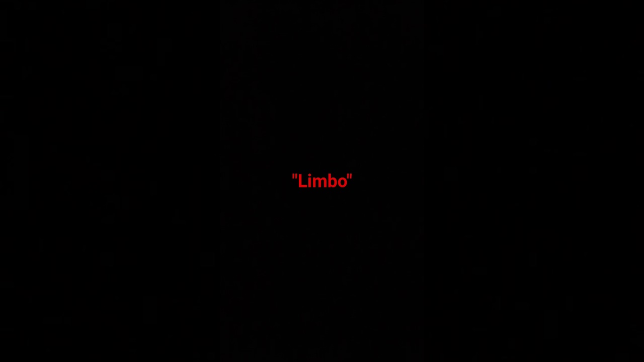 Watch "Limbo" on YouTube Watch "Limbo" on YouTube