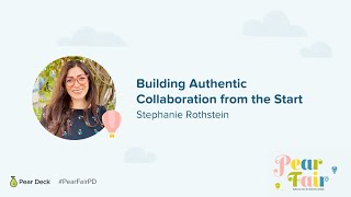 Building Authentic Collaboration from the Start with Stephanie Rothstein