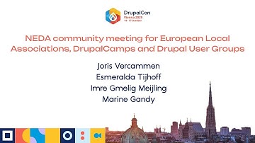 NEDA community meeting for European Local Associations, DrupalCamps and Drupal User Groups