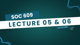 SOC609 || LECTURE 05 & 06 || QUALITATIVE VS QUANTITATIVE RESEARCH METHODS || SHORT LECTURES