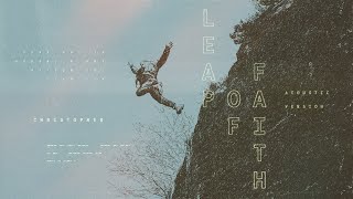 Christopher - Leap Of Faith (Acoustic) [Official Audio]