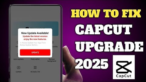 Fix CapCut Update Popup Problem | CapCut Update Button Problem Solution (2025)