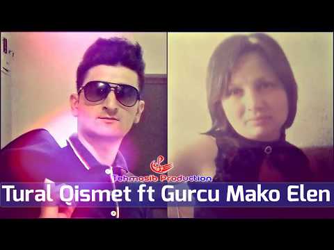 Tural Deniz ft Gurcu Mako Elen-Menim Olacaqsan 2017