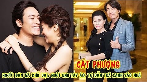 Cát Phượng: người đàn bà khờ dại nuôi ong tay áo; tự dẫn trà xanh vào nhà rồi đánh mất tình yêu