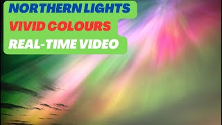 Northern lights, incredible colours, real time video