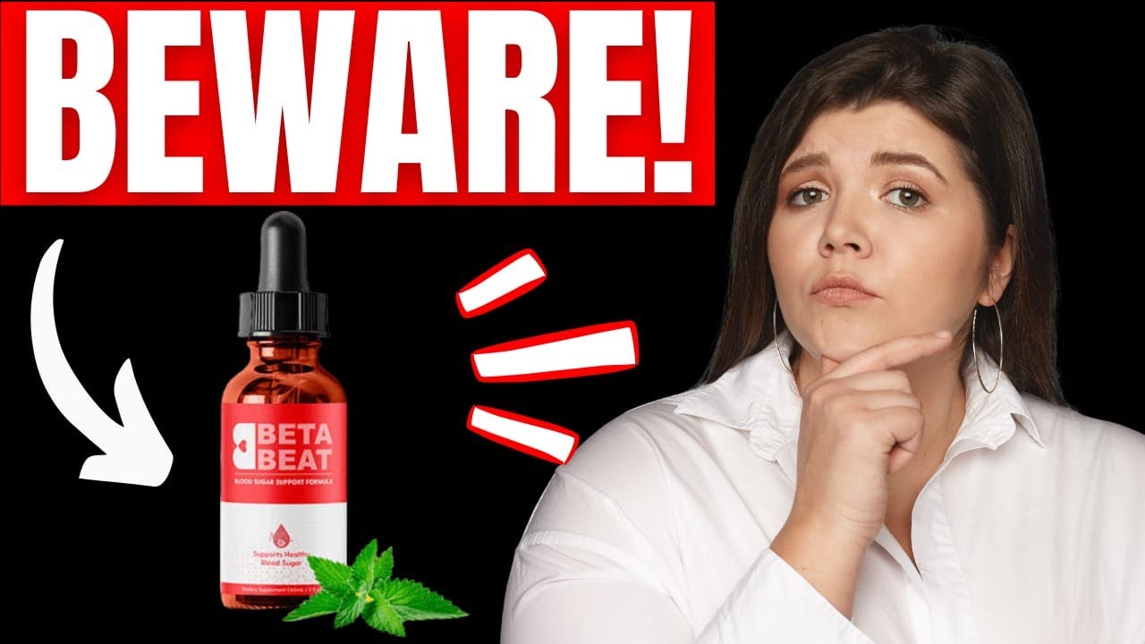 BetaBeat “BETABEAT – BetaBeat Review (BEWARE!) BetaBeat Blood Sugar – BetaBeat Reviews – BetaBeat Drops”