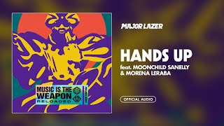 Major Lazer - Hands Up (Feat. Moonchild Sanelly & Morena Leraba) (Official Audio)