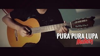 Pura Pura Lupa - Mahen (Fingerstyle Guitar Cover)