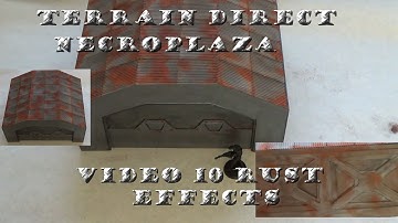 Terrain Direct Necroplaza Video 10 Project 40k Rust Effects