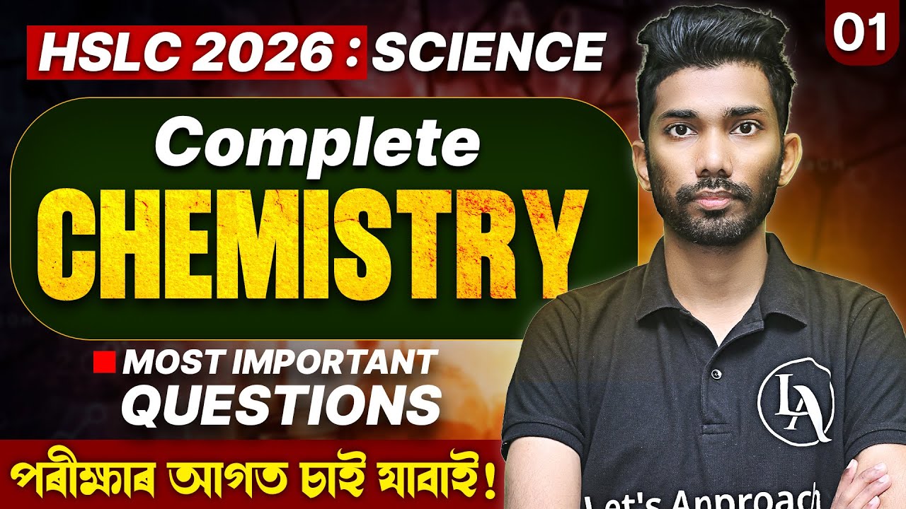 HSLC 2026 Science | Complete Chemistry | Most Important Questions | SEBA | Let's Approach