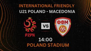 Poland U21 VS Macedonia U21 LIVE | LIVE STREAM | 1/6/2024