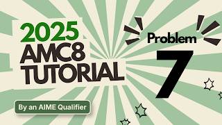 2025 AMC 8 Problem 7