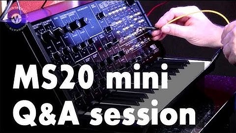 MS20 Mini Q&A Session