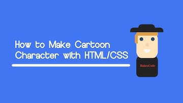 How to Make Cartoon Character with HTML/CSS With Source code