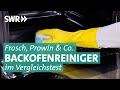 Backofenreiniger: Welche Mittel helfen wirklich?