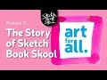 15: The SketchBook Skool story