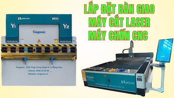máy cắt laser 3000w | máy chấn cnc | lắp đặt bàn giao máy cắt laser