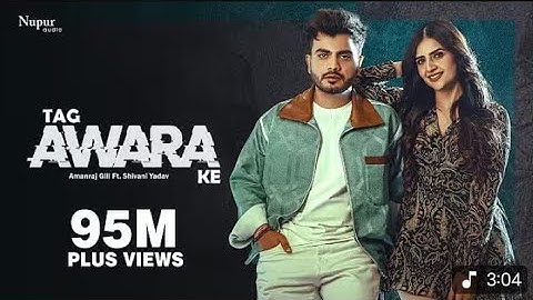 Tag Awara Ke (Official Video) Amanraj Gill, Shivani Yadav, Shiva Choudhary | New Haryanvi Song 2024
