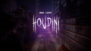 dua lipa - houdini [ sped up ] lyrics