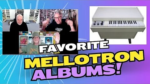 Favorite Mellotron Albums!