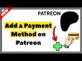 How to Add a Payment Method on Patreon (Easy Tutorial 2026)