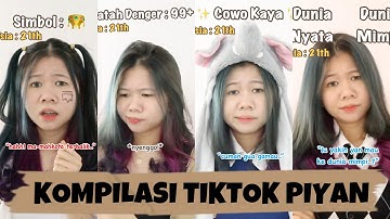 KOMPILASI VIDEO TIKTOK PIYAN (DES II) - Kentang Idaman