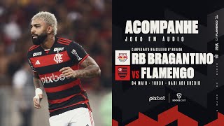 Campeonato Brasileiro | RB Bragantino x Flamengo - PRÉ E PÓS-JOGO EXCLUSIVO FLATV