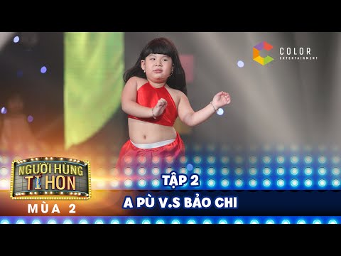 Người hùng tí hon 2 | tập 2: giám khảo cười ngất với tiết mục tài năng nhí a pù và bảo chi