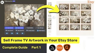 Create and Sell Frame TV Artwork on Etsy - All You Need to Know (Part 1)