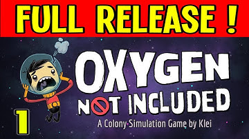 Oxygen Not Included - FULL RELEASE Gameplay - New Verdante Base - Part 1 [ad]