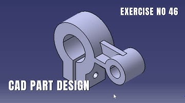 CAD Design Exercise 46 | Catia v5 tutorial exercise I Part Design | CATIA Design | Solidwork