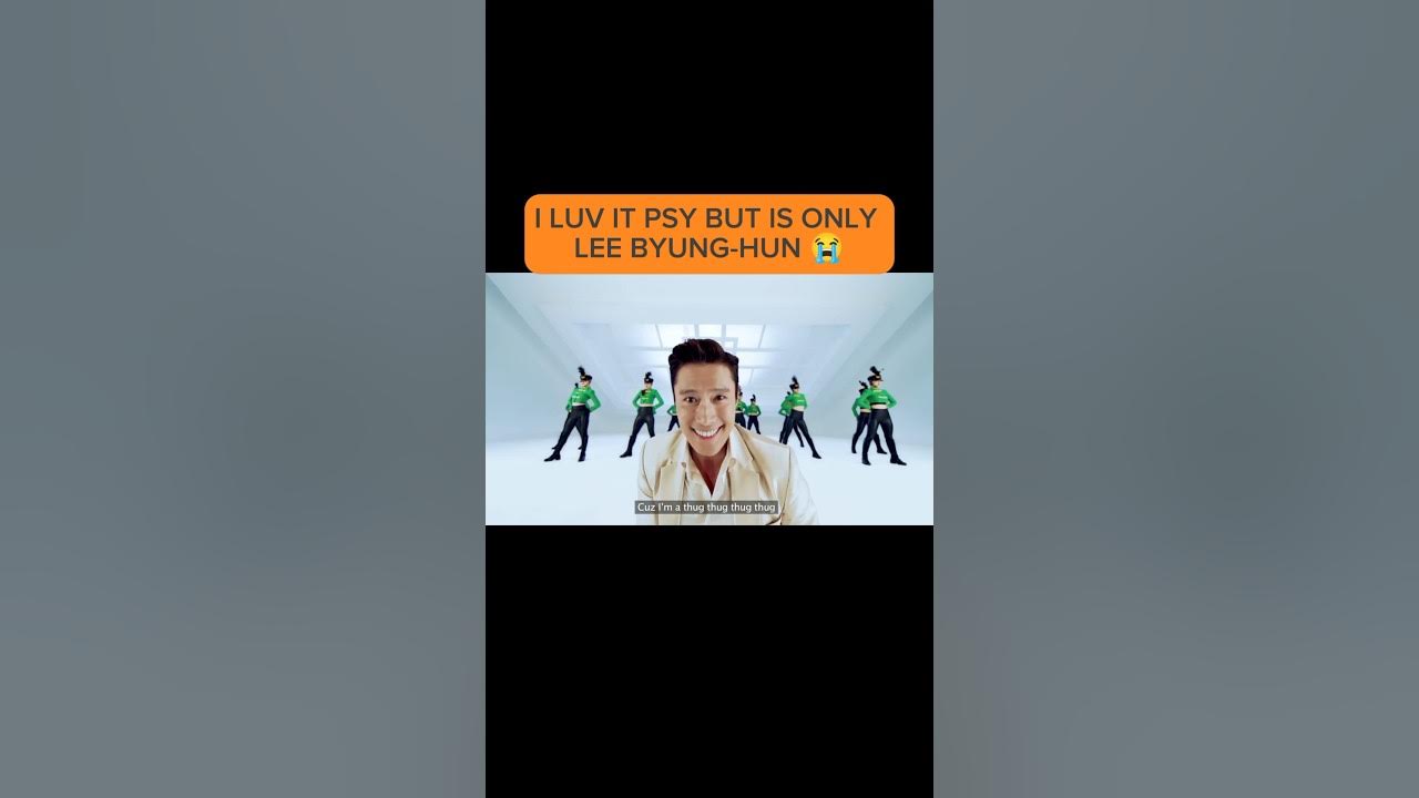 I LUV IT PSY BUT IS ONLY LEE BYUNG-HUN #frontman#leebyunghun#psy#squidgame#squidgame2#shorts I LUV IT PSY BUT IS ONLY LEE BYUNG-HUN #frontman#leebyunghun#psy#squidgame#squidgame2#shorts