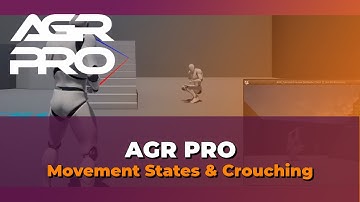 AGR PRO (Free Plugin) Movement States & Crouching - UE4 Tutorial