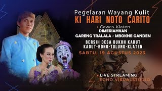 LIVE WAYANG KULIT KI HARY NOTO CARITO BT GARENG TRALALA & MBOKNE GANDEN//LKN WAHYU MAHKUTOROMO