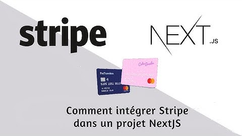 Comment intégrer Stripe dans un projet NextJS