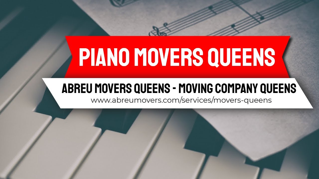 Abreu Movers Queens | Piano Movers Queens #PianoMoving #